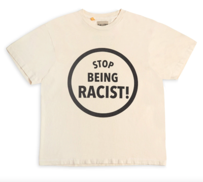 Gallery Dept. Stop Being Racist T-shirt